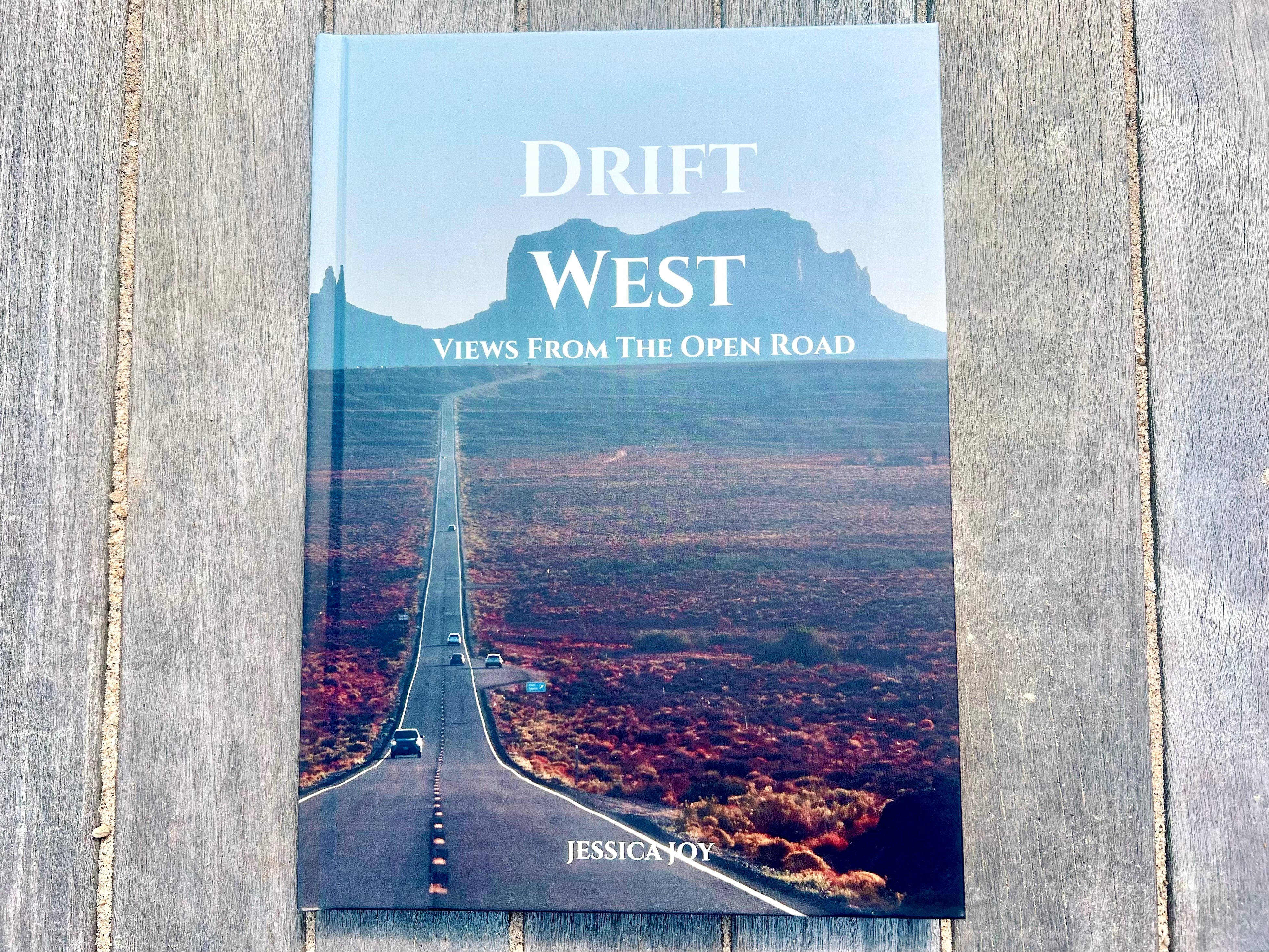 Drift West: Views From Open Road – JoyAndSea