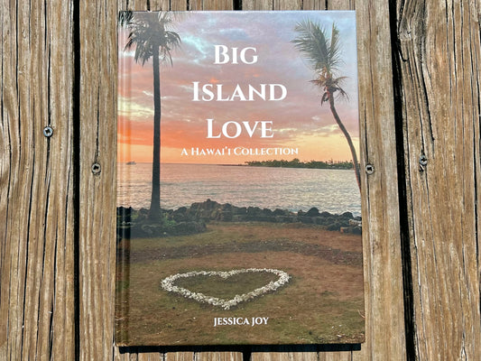 Big Island Love: A Hawai'i Collection