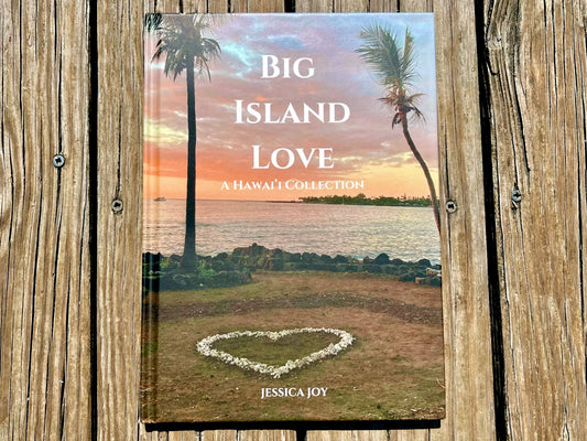Big Island Love: A Hawai'i Collection