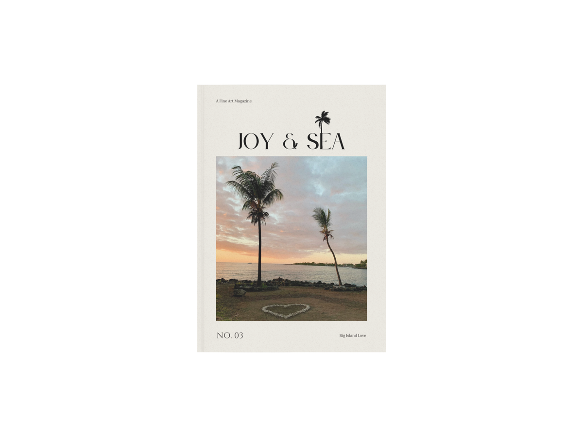 Joy & Sea Magazine No. 03 Big Island Love